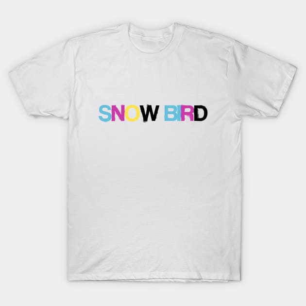 Snowbird T-Shirt by Snarky Piranha